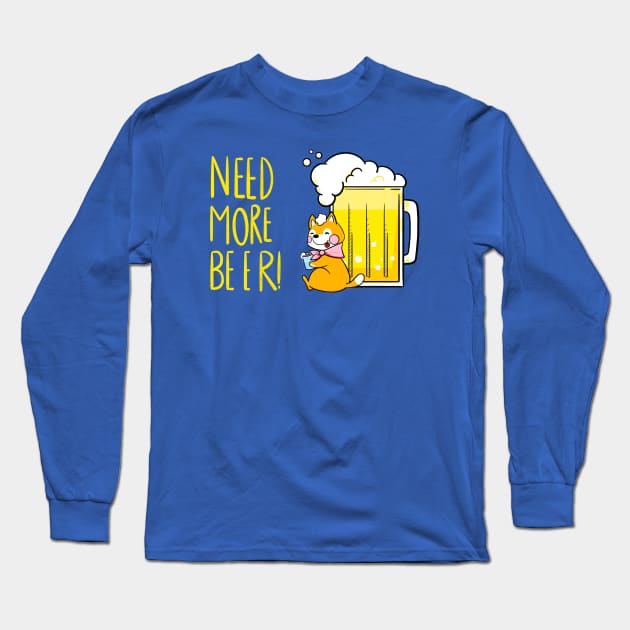 Need more beer-corgi Long Sleeve T-Shirt by Cuteful